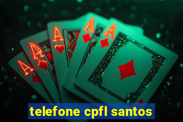 telefone cpfl santos